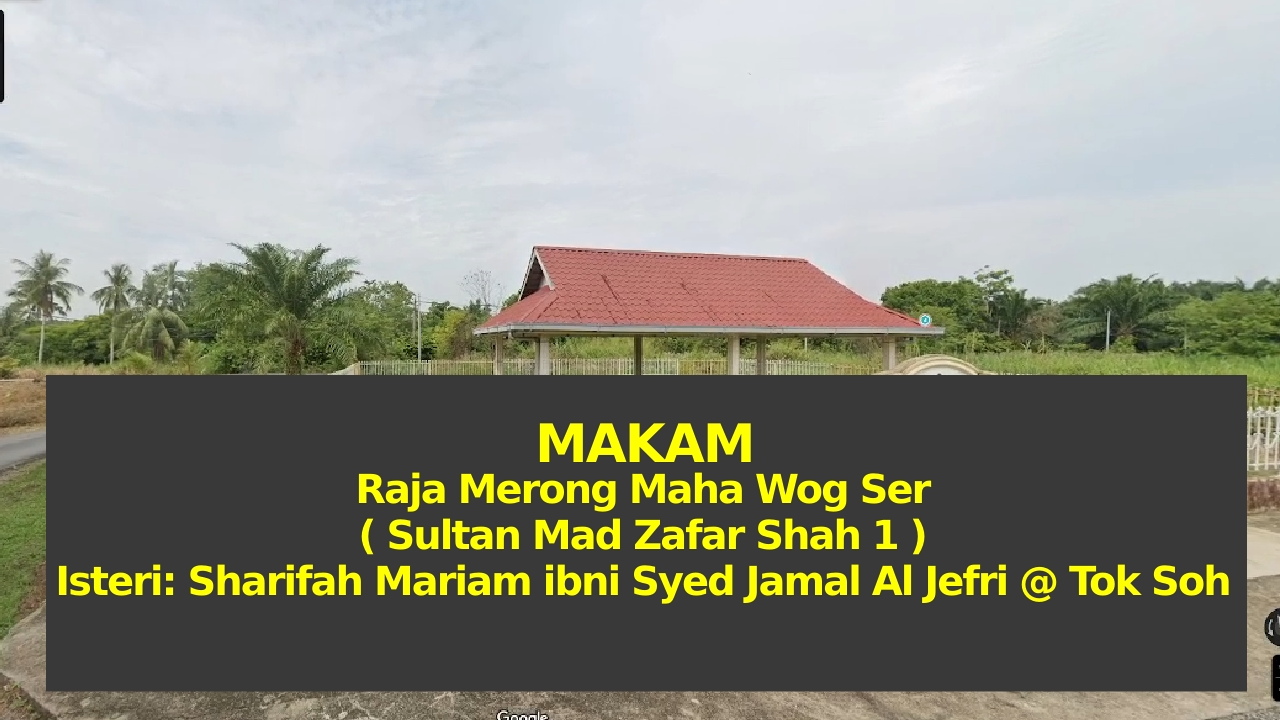 Makam Merong Mahawangsa ( Sultan Mad Zaffar Shah 1 )