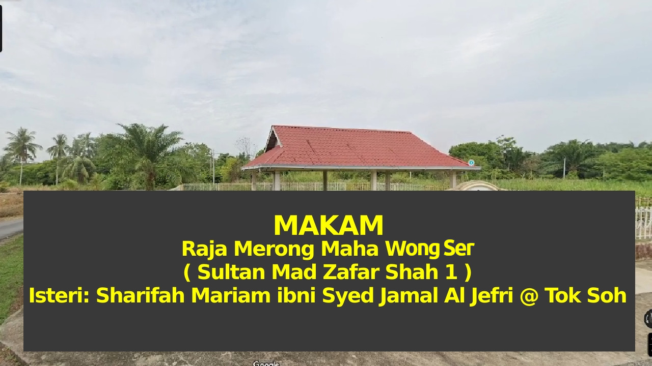 Makam Merong Mahawangsa ( Sultan Mad Zaffar Shah 1 )